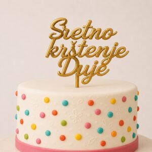 Personalizirani 3D printani toper za tortu s natpisom Sretno krštenje Duje